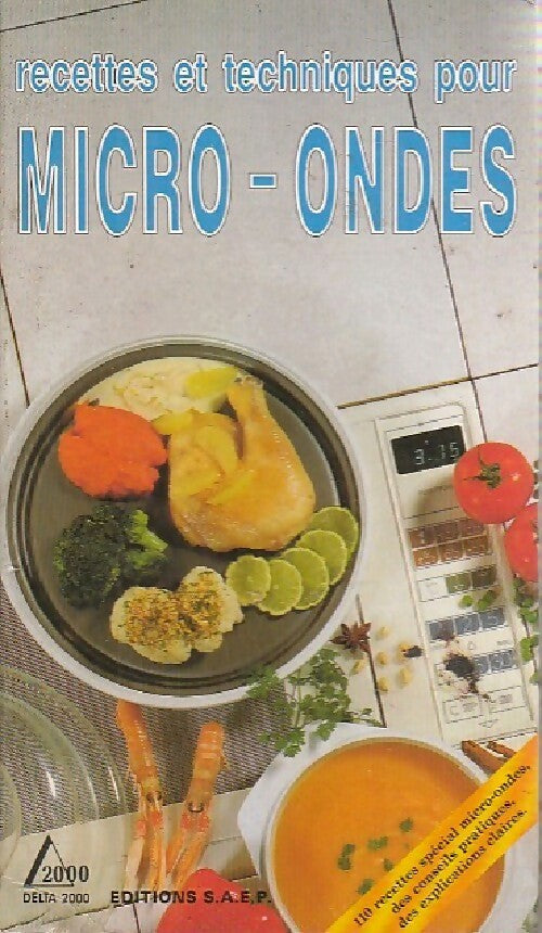 Livrenpoche : Recettes et techniques pour micro-ondes - Alain Saulnier - Livre
