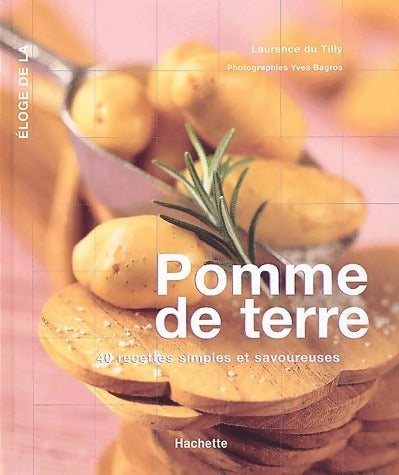 Livrenpoche : Eloge de la pomme de terre - Laurence Du Tilly - Livre