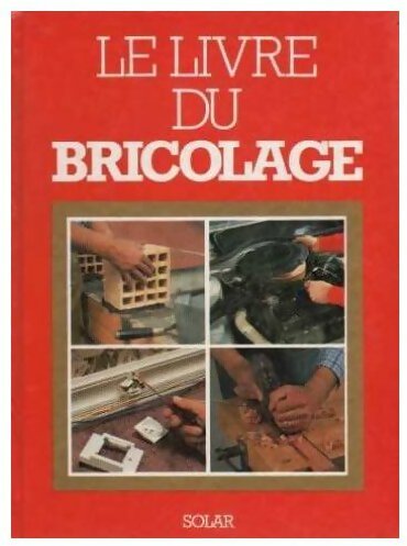 Livrenpoche : Livre du bricolage - Christian Pessey - Livre