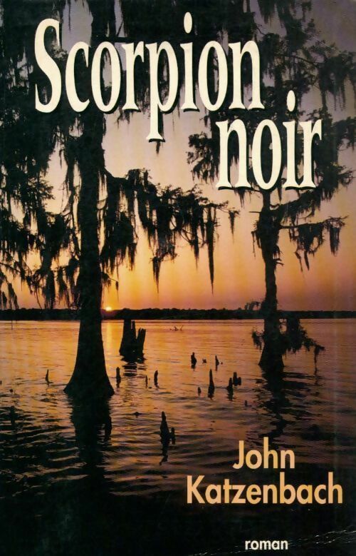 Livrenpoche : Scorpion noir - John Katzenbach - Livre