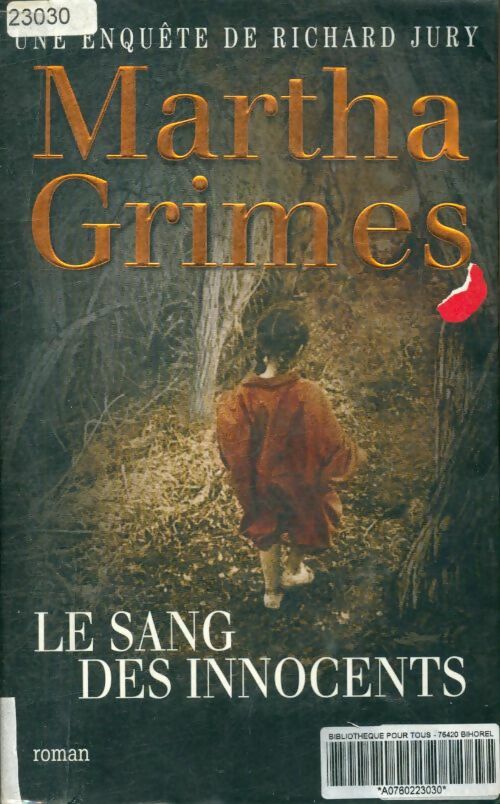 Livrenpoche : Le sang des innocents - Martha Grimes - Livre