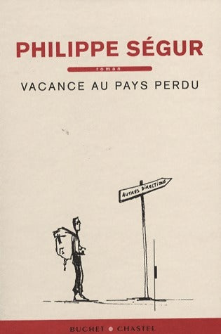 Livrenpoche : Vacance au pays perdu - Philippe Ségur - Livre
