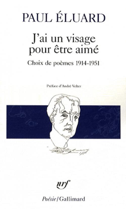 J'ai un visage pour être aimé - Paul Eluard - Livre