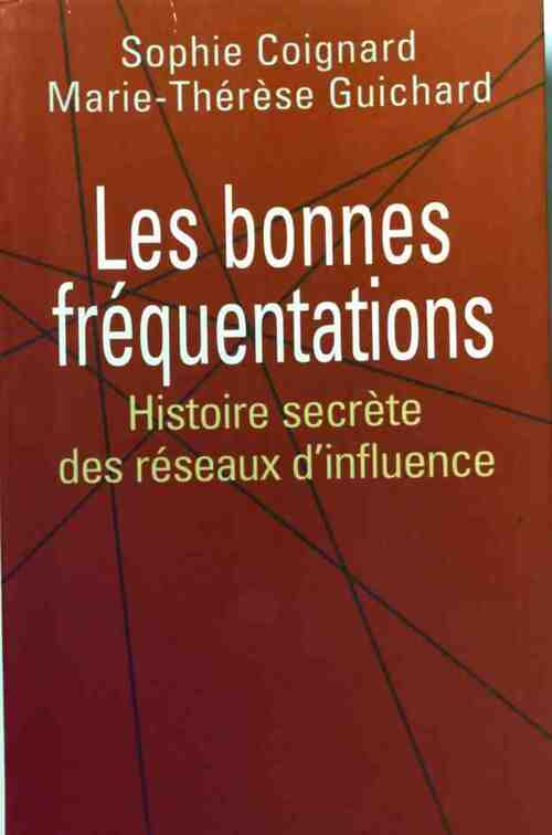Livrenpoche : Les bonnes fréquentations - Sophie Coignard, Marie-Thérèse Guichard - Livre