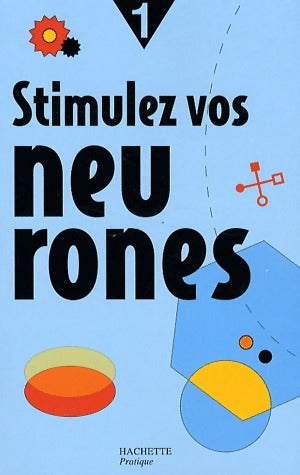Livrenpoche : Stimulez vos neurones Tome I - Julie Dufour - Livre