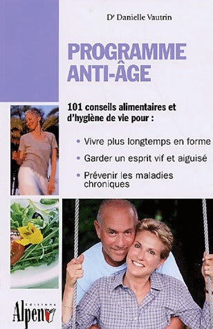Livrenpoche : Programme anti-âge - Danielle Vautrin - Livre