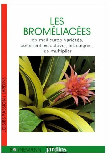 Livrenpoche : Les broméliacées - Bill Wall - Livre