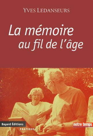 Livrenpoche : La mémoire au fil de l'âge - Yves Ledanseurs - Livre