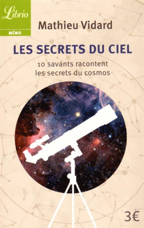 Livrenpoche : Les secrets du ciel - Mathieu Vidard - Livre