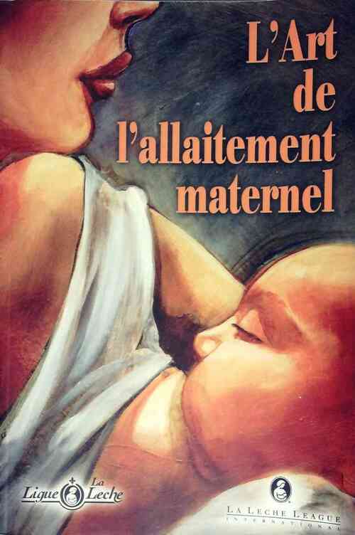 Livrenpoche : L'art de l'allaitement maternel - La Leche League - Livre