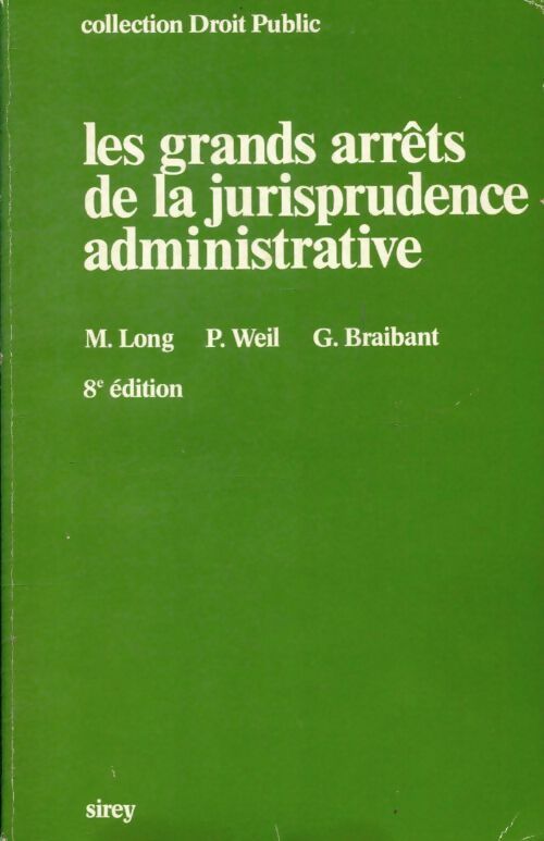 Livrenpoche : Les grands arrêts de la jurisprudence administrative - Marceau Long - Livre