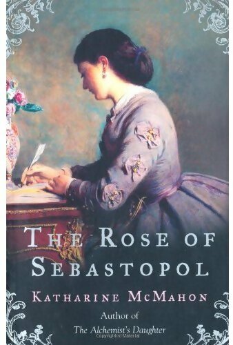 Livrenpoche : The Rose of Sebastopol - Katharine McMahon - Livre