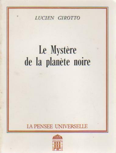 Livrenpoche : Le mystère de la planète noire - Lucien Girotto - Livre