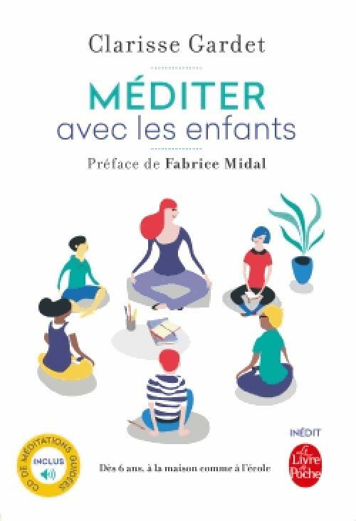 Livrenpoche : Méditer avec les enfants - Clarisse Gardet - Livre