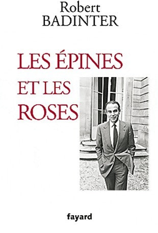 Livrenpoche : Les épines et les roses - Robert Badinter - Livre