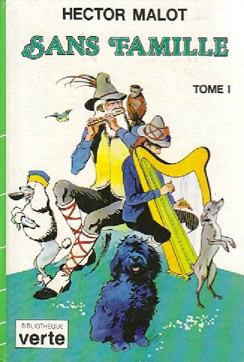 Livrenpoche : Sans famille Tome I - Hector Malot - Livre
