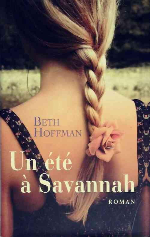 Livrenpoche : Un été à Savannah - Beth Hoffman - Livre