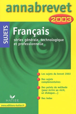 Livrenpoche : Annales du Brevet des collèges séries générales, technologique et professionnelle 2003 : Français - Cécile De Cazanove - Livre