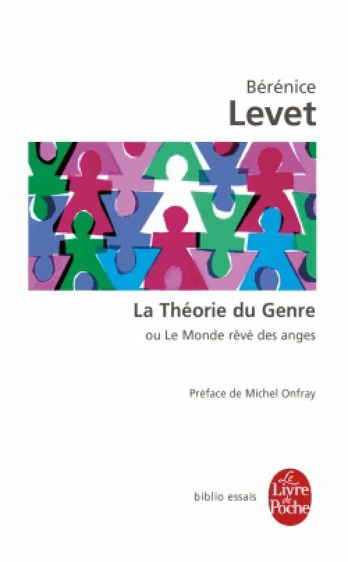 Livrenpoche : La théorie du genre - Bérénice Levet - Livre
