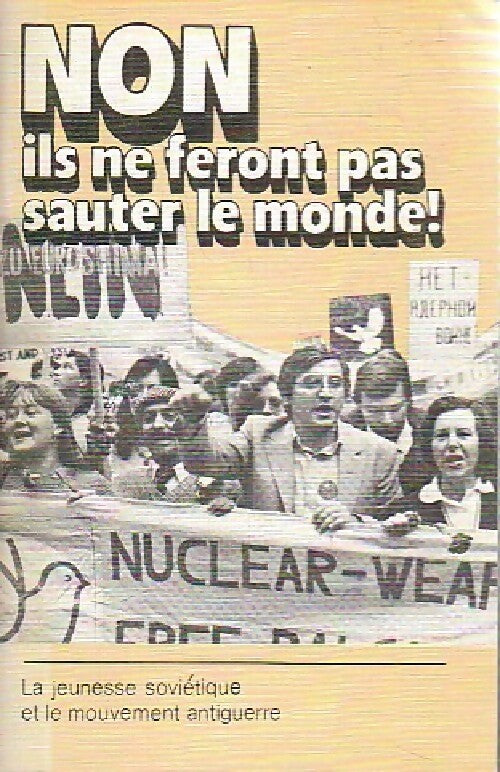 Livrenpoche : Non, ils ne feront pas sauter le monde ! - Andréi Loskoutov - Livre