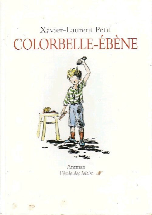 Colorbelle-ébène - Xavier-Laurent Petit - Livre