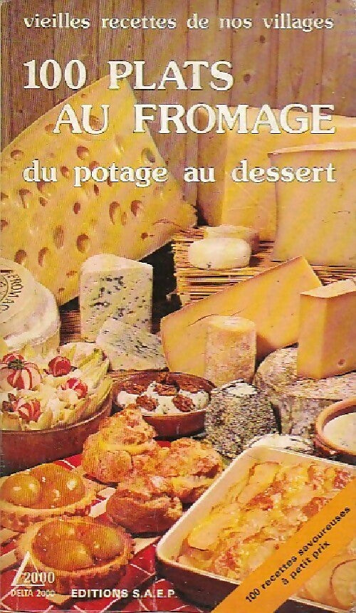 Livrenpoche : 100 plats au fromage, du potage au dessert - Lisette Spadone - Livre