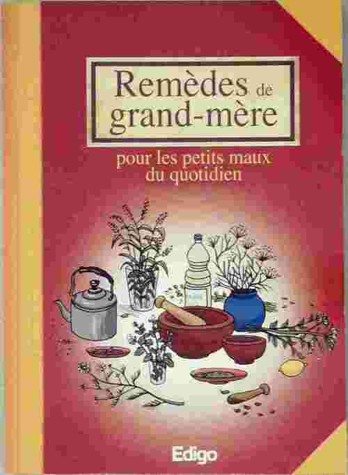 Livrenpoche : Remèdes de grand-mère - Sandrine Coucke-Haddad - Livre