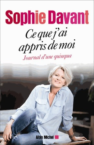 Livrenpoche : Ce que j'ai appris de moi - Sophie Davant - Livre