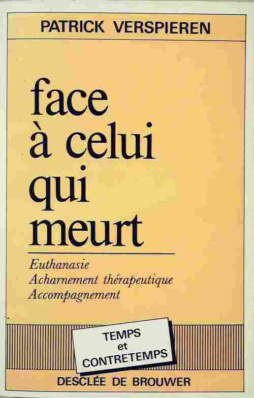 Livrenpoche : Face à celui qui meurt - Sandrine Vespieren - Livre