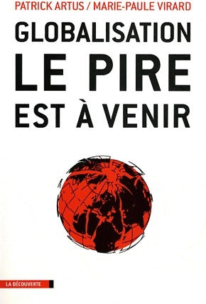 Livrenpoche : Globalisation, le pire est à venir - Marie-Paule Virard - Livre