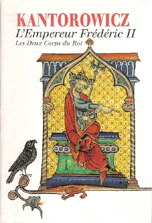 Livrenpoche : L'empereur Frédéric II / Les deux corps du roi - Ernst Kantorowicz - Livre