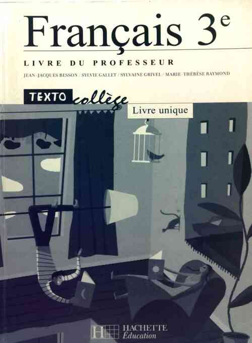 Livrenpoche : Français 3e. Livre du professeur - Jean-Jacques Besson - Livre