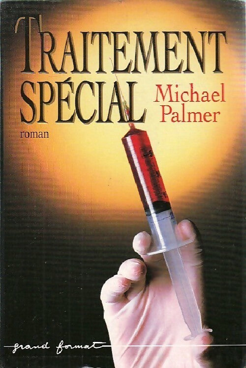Livrenpoche : Traitement spécial - Michael Palmer - Livre