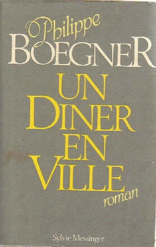 Livrenpoche : Un dîner en ville - Philippe Boegner - Livre