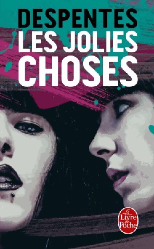 Les jolies choses - Virginie Despentes - Livre