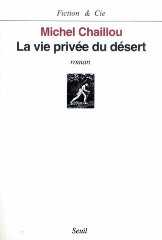 Livrenpoche : La vie privée du désert - Michel Chaillou - Livre
