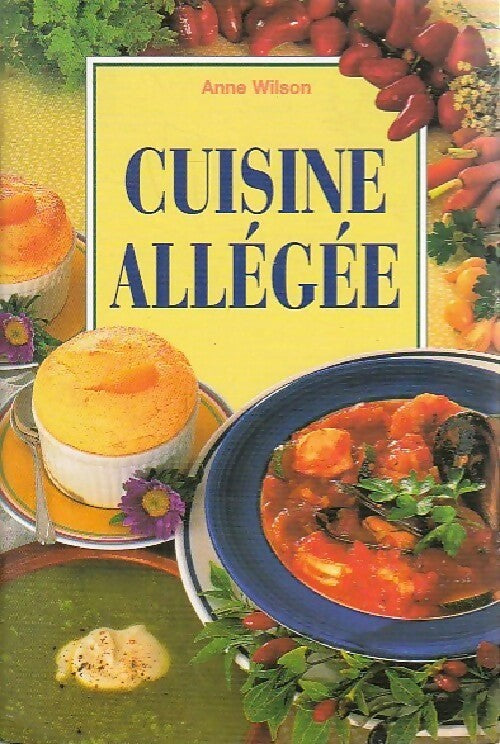 Livrenpoche : Cuisine allégée - Anne Wilson - Livre