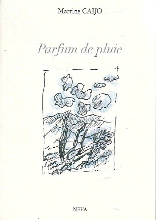 Livrenpoche : Parfum de pluie - Martine Caijo - Livre