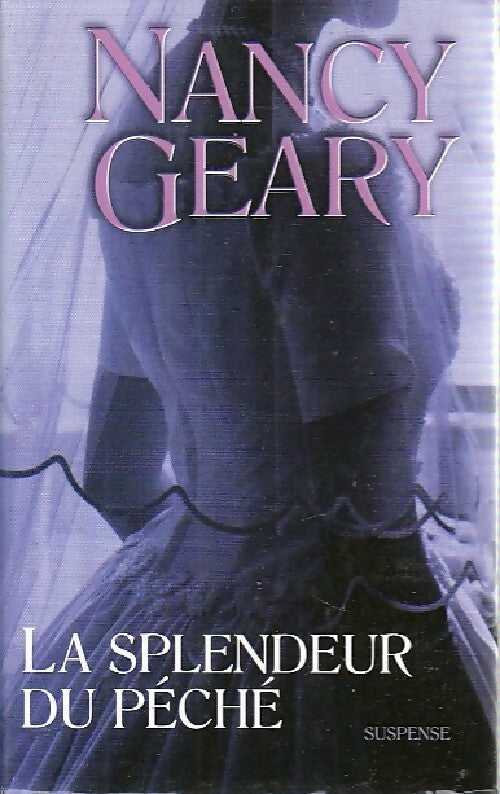 Livrenpoche : La splendeur du péché - Nancy Geary - Livre
