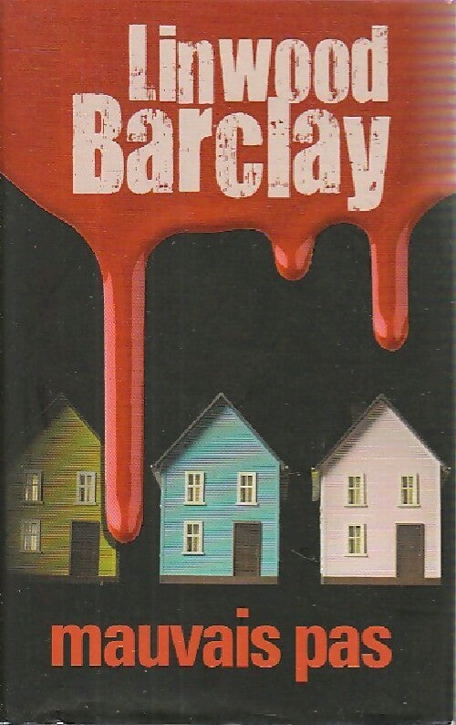 Livrenpoche : Mauvais pas - Linwood Barclay - Livre