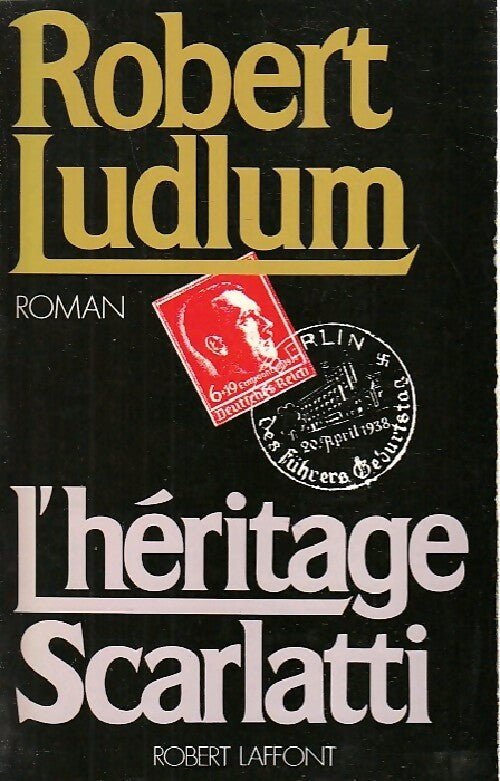 L'héritage Scarlatti - Robert Ludlum -  Best-Sellers - Livre