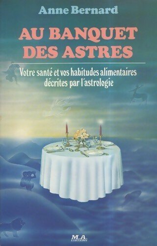 Livrenpoche : Au banquet des astres - Anne Bernard - Livre