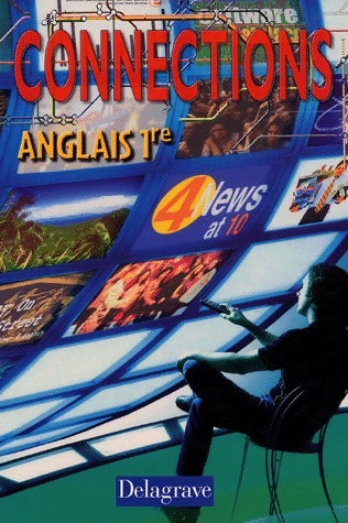 Livrenpoche : Connections Anglais Première - Martine Skopan - Livre