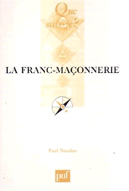 Livrenpoche : La franc-maçonnerie - Paul Naudon - Livre