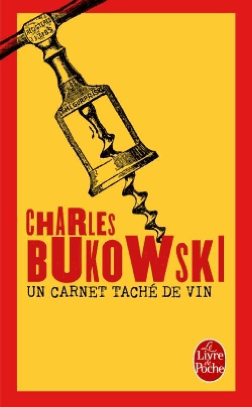 Un carnet taché de vin - Charles Bukowski - Livre