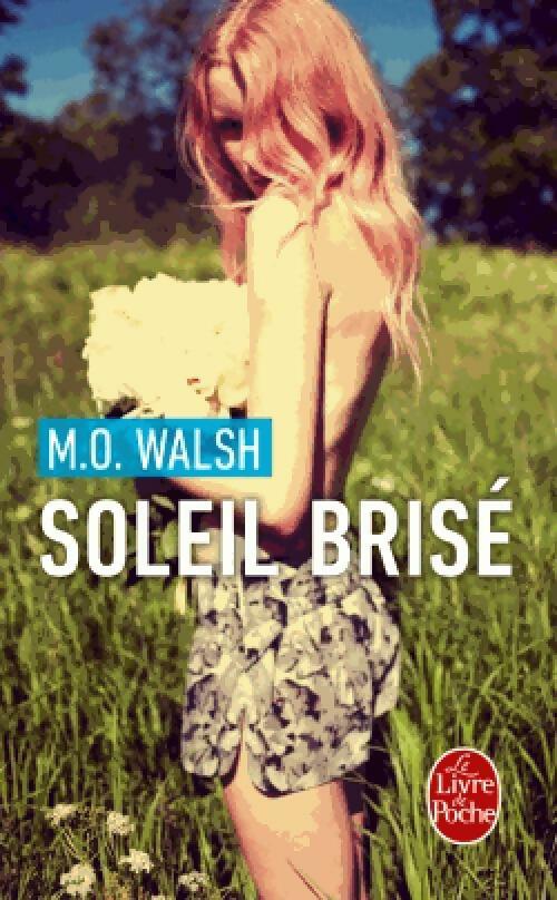 Livrenpoche : Soleil brisé - M. O. Walsh - Livre