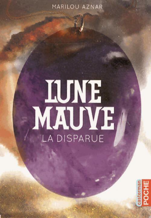 Livrenpoche : Lune mauve Tome I : La disparue - Marilou Aznar - Livre