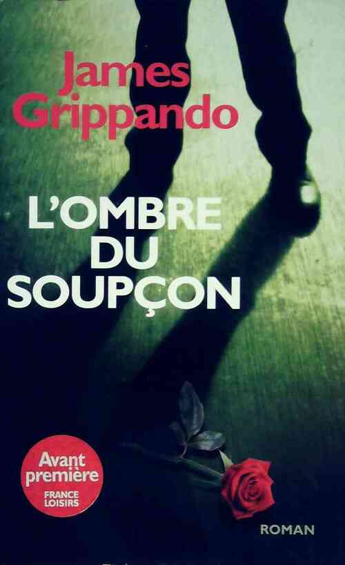 Livrenpoche : L'ombre du soupcon - James Grippando - Livre
