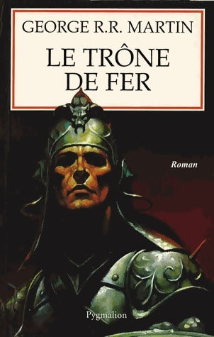 Livrenpoche : Le trône de fer Tome I : La glace et le feu - George R.R. Martin - Livre