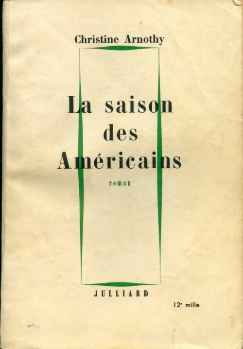 Livrenpoche : La saison des américains - Christine Arnothy - Livre